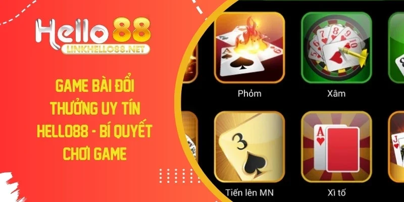 game-bai-doi-thuong-uy-tin-hello88
