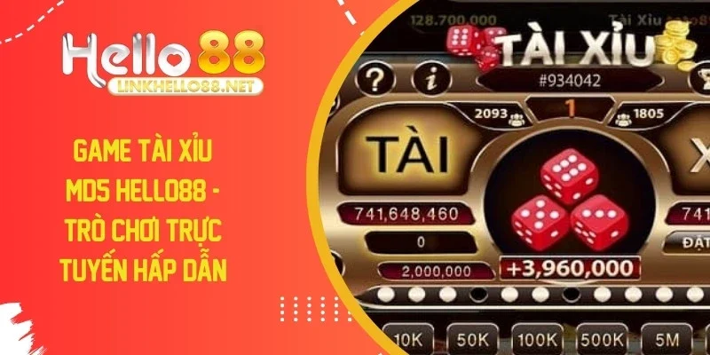 game-tai-xiu-md5-hello88