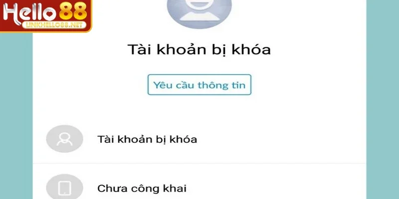 huong-dan-tai-khoan-bi-khoa-hello88-mo-tai-khoan